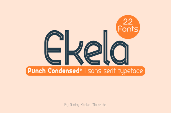 Ekela Punch Condensed: A Font for Clear Campaigns