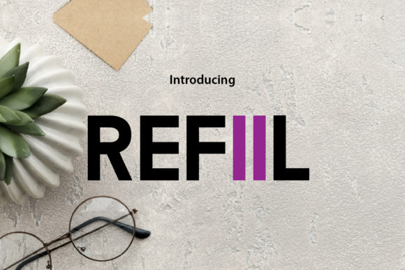 Refiil: A Simple Sans Serif That Shines